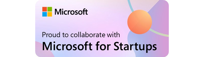 Proud to collaborate with Microsoft for Startups